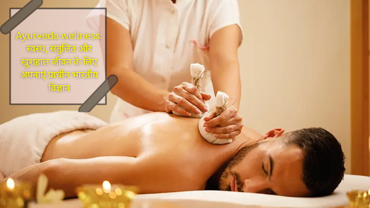 Ayurveda wellness: