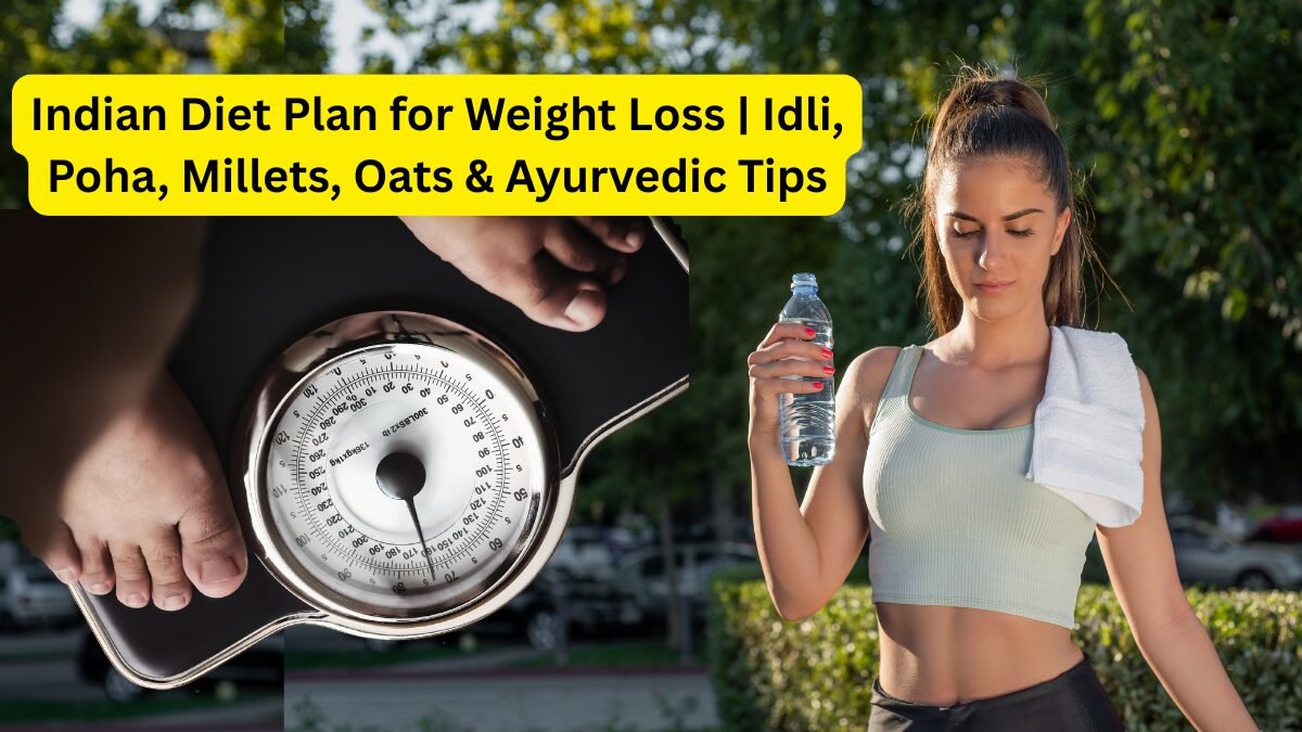 Indian diet plan for weight loss